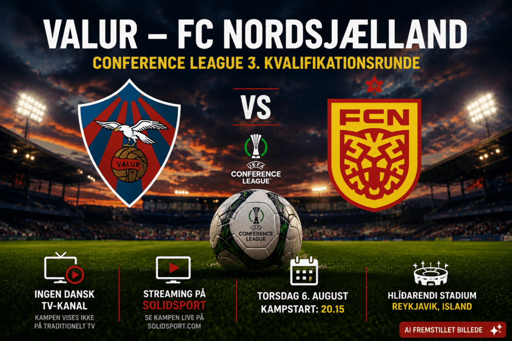 Valur – FC Nordsjælland: TV, streaming & kampstart